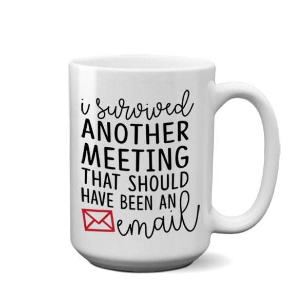 NEW! I Survived Another Meeting